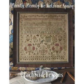 Blackbird Designs ~ Merrily Merrily We Welcome Spring
